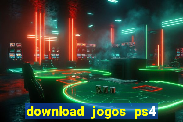 download jogos ps4 pkg pt br